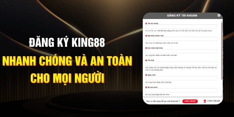 Đăng ký King88 nhanh chóng và an toàn cho mọi người